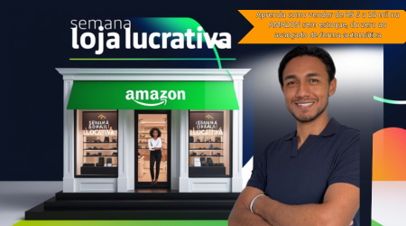 Semana loja Lucrativa- fabricio amazon